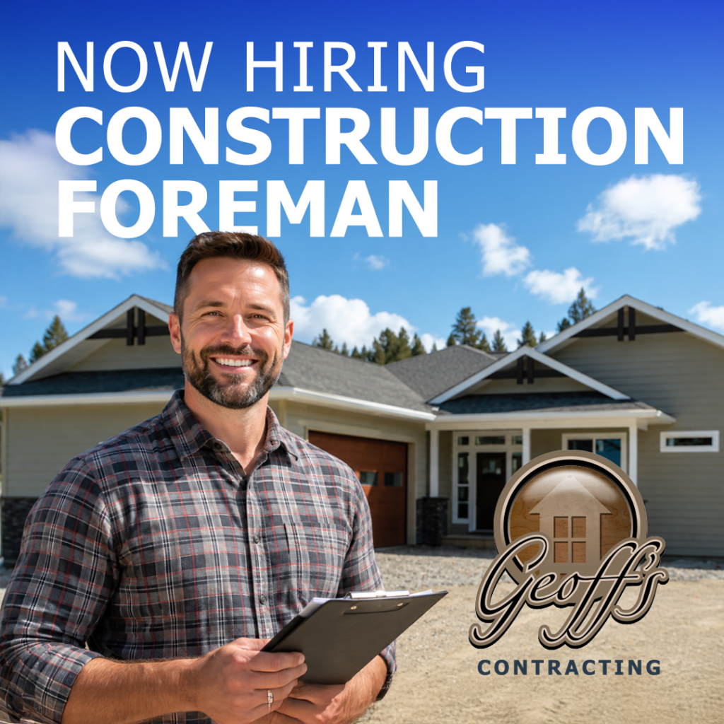Construction Foreman at Geoff's Contracting, Cranbrook BC